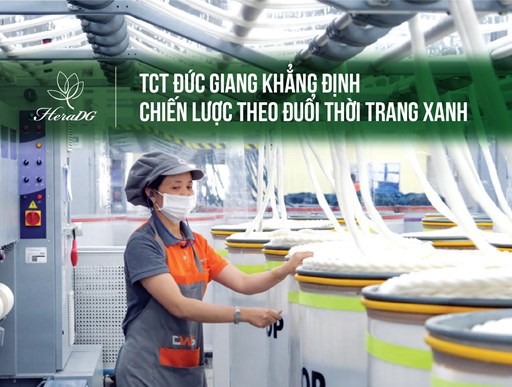 HeraDG - TCT Đức Giang khẳng định chiến lược theo đuổi thời trang xanh HeraDG - TCT Đức Giang khẳng định chiến lược theo đuổi thời trang xanh