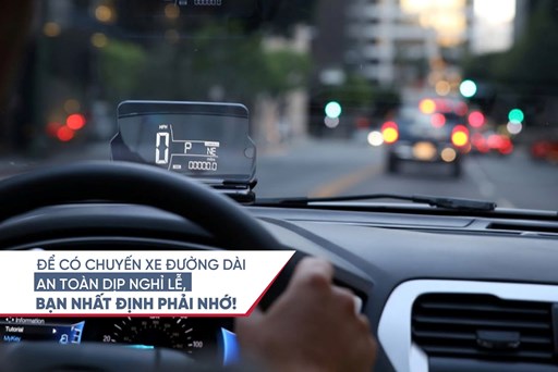 ĐỂ CÓ CHUYẾN XE ĐƯỜNG DÀI AN TOÀN DỊP NGHỈ LỄ, BẠN NHẤT ĐỊNH PHẢI NHỚ! ĐỂ CÓ CHUYẾN XE ĐƯỜNG DÀI AN TOÀN DỊP NGHỈ LỄ, BẠN NHẤT ĐỊNH PHẢI NHỚ!