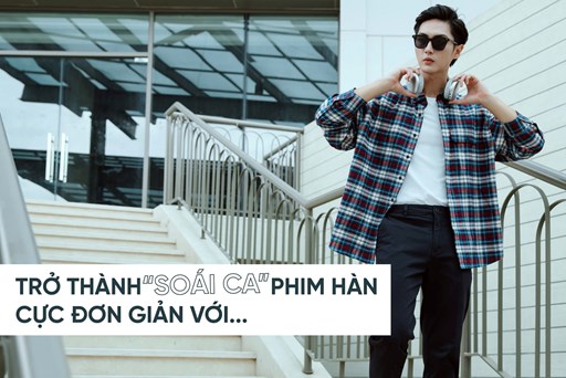 TRỞ THÀNH 'SOÁI CA' PHIM HÀN CỰC ĐƠN GIẢN VỚI... TRỞ THÀNH 'SOÁI CA' PHIM HÀN CỰC ĐƠN GIẢN VỚI...